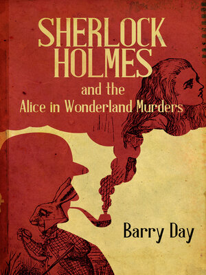 cover image of Sherlock Holmes and the Alice in Wonderland Murders